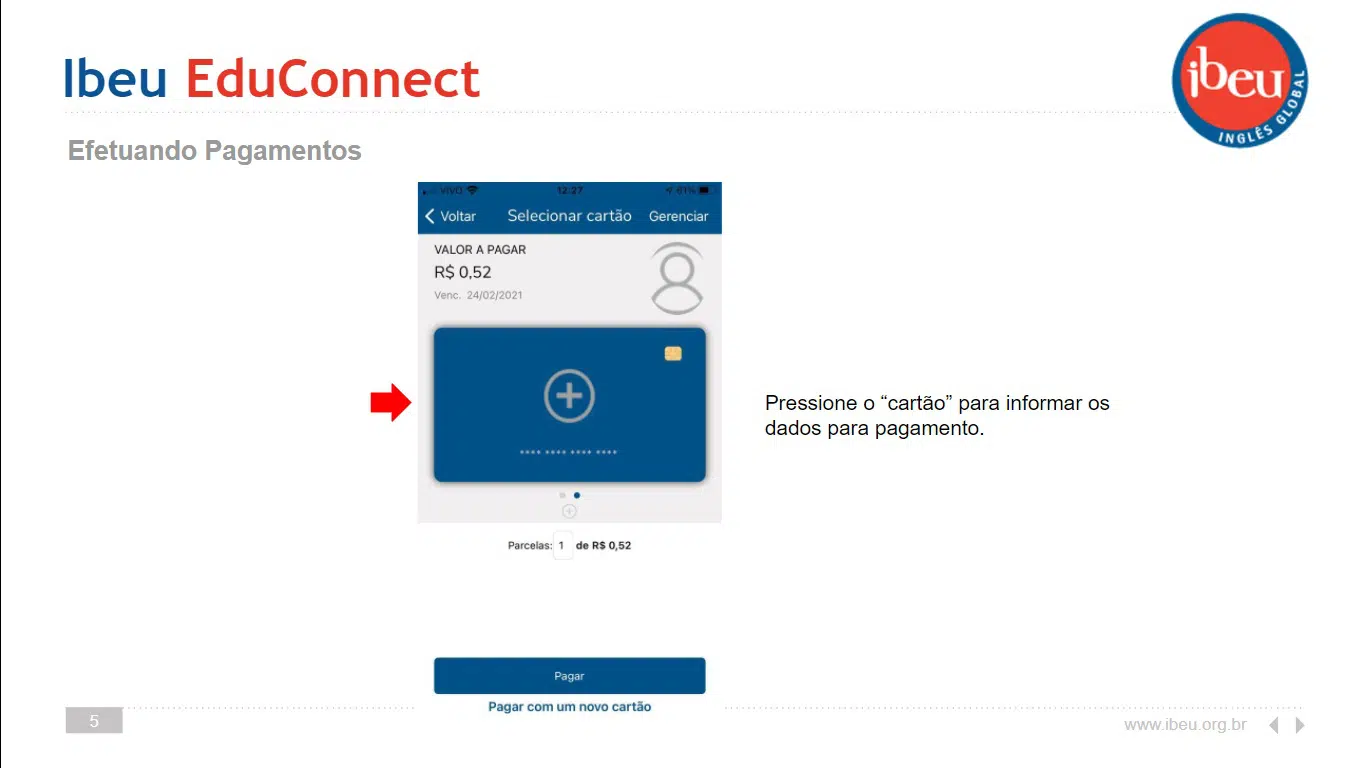 5 2 Conheça o EduConnect Pay e realize pagamentos digitalmente!