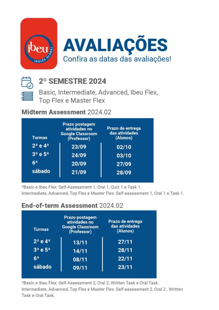 Cartaz para as filiais com as datas das avaliacoes do 2o semestre Prancheta 1 Confira o calendário de 2024.